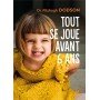 Tout se joue avant avant 6 ans - How to parent - Poche par Fitzhugh Dodson