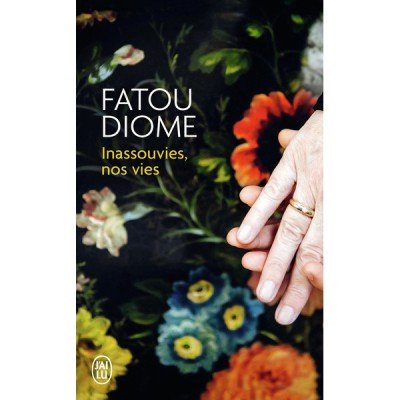 Inassouvies, nos vies - Poche - Fatou Diome