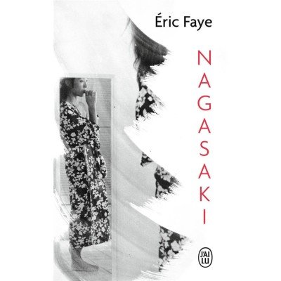 Nagasaki - Poche - Eric Faye