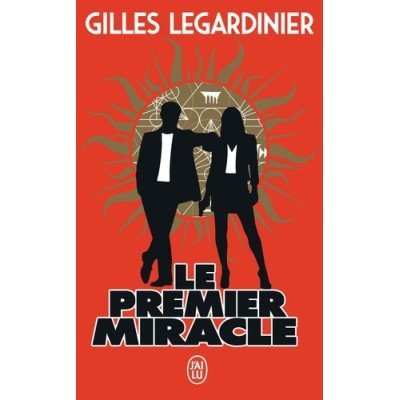 Le premier miracle - Poche - Gilles Legardinier