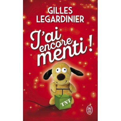 J'ai encore menti ! - Poche - Gilles Legardinier