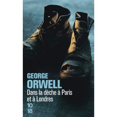 Dans la dèche à Paris et à Londres - Poche - George Orwell