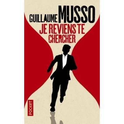 Je reviens te chercher - Poche par Guillaume Musso