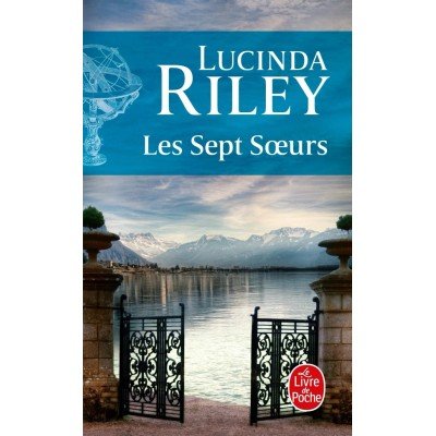 Les sept soeurs Tome 1 - Poche par Lucinda Riley