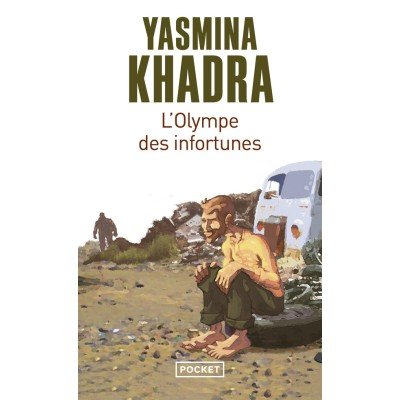 L'olympe des infortunes - Poche par Yasmina Khadra