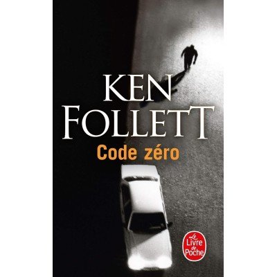 Code Zéro - Poche par Ken Follett