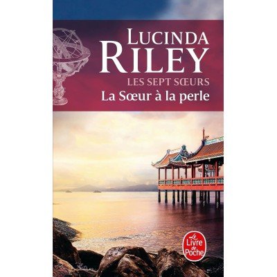 Les sept soeurs Tome 4 - Poche - La Soeur à la perle - CeCe par Lucinda Riley