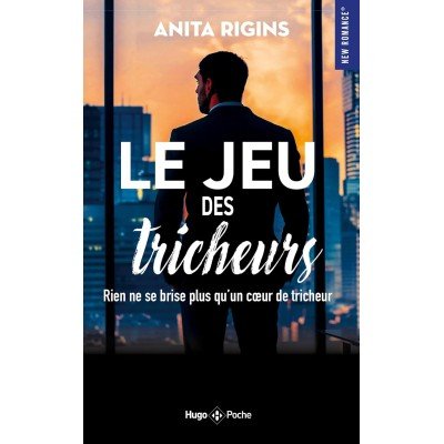 Le jeu des tricheurs - Rien ne se brise plus qu'un coeur de tricheur - Poche par Anita Rigins