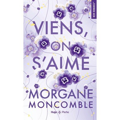 Viens, on s'aime - Poche par Morgane Moncomble