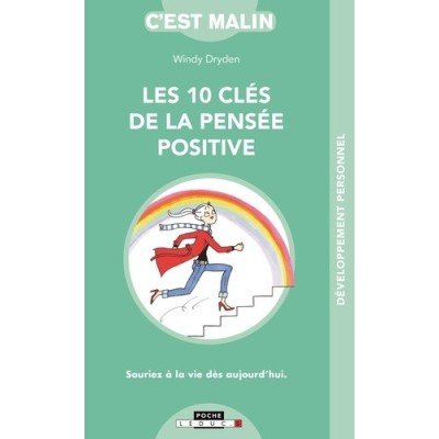 Les 10 clés de la pensée positive - Poche par Windy Dryden