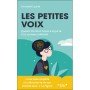 Les petites voix - Quand l'intuition toque à la porte d'un cerveau rationnel - Poche