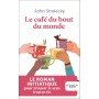 Le café du bout du monde : Le roman initiatique pour trouver le sens à votre vie - Poche