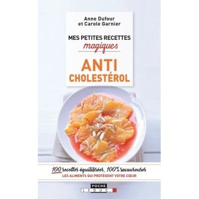 Mes petites recettes magiques anticholestérol