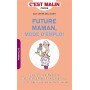 Future maman, mode d'emploi - Poche