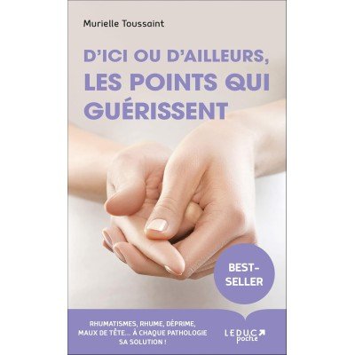 D'ici ou d'ailleurs, les points qui guérissent