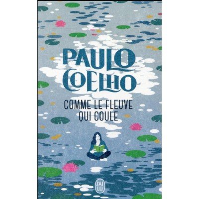 Comme le fleuve qui coule - Poche - Paulo Coelho