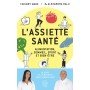 L'assiette santé - Alimentation, sommeil, sport et bien-être - Poche - Thierry Marx, Alexandra Dalu