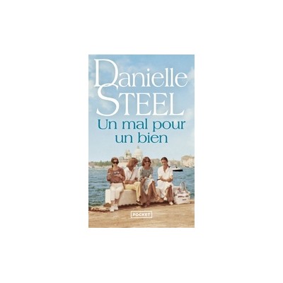 Un mal pour un bien - Poche - Danielle Steel