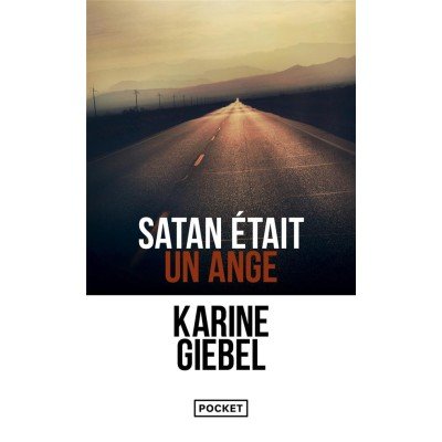 Satan était un ange - Poche - Karine Giebel