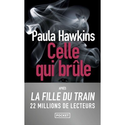 Celle qui brûle - Poche - Paula Hawkins