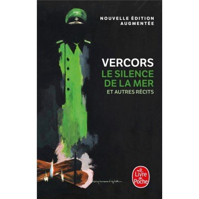 Le silence de la mer et autres récits - Poche - édition revue et augmentée - Vercors