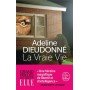 La vraie vie - Poche - Adeline Dieudonné