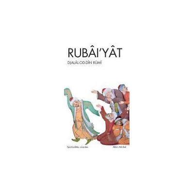 Rubâi'Yât - Poche - Rûmi Djalâl Al-Dîn