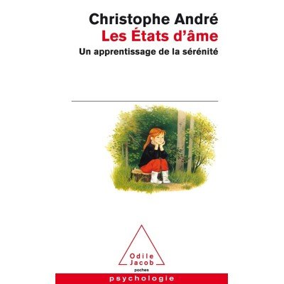 Les états d'âme - Un apprentissage de la sérénité - Poche - Christophe André