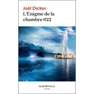 L'énigme de la chambre 622 - Poche - Joël Dicker