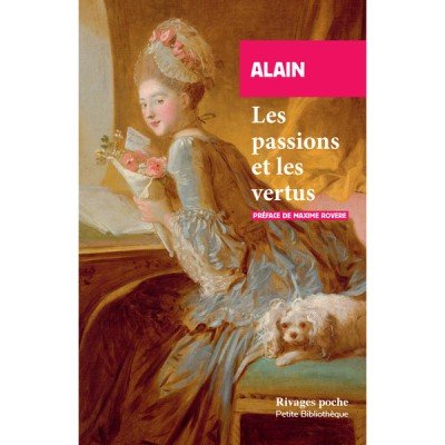 Les passions et les vertus - Poche - Alain - Maxime Rovere (Préfacier)