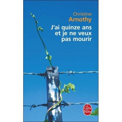 J'ai quinze ans et je ne veux pas mourir - Il n'est pas si facile de vivre - Poche - Christine Arnothy