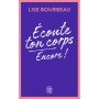 Ecoute ton corps, encore ! - Poche - Lise Bourbeau