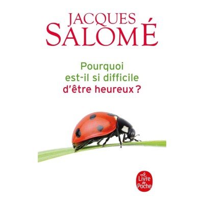 Pourquoi est-il si difficile d'être heureux ? - Poche - Jacques Salomé