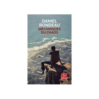 Mécaniques du chaos - Poche - Daniel Rondeau