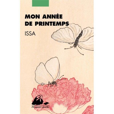 Mon année de printemps - Issa Kobayashi