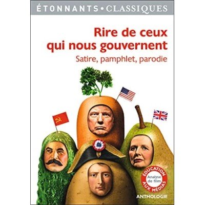 Rire de ceux qui nous gouvernent - satire, pamphlet, parodie