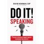 Do It! Speaking - 77 Instant-Action Ideas to Market, Monetize, and Maximize Your Expertise