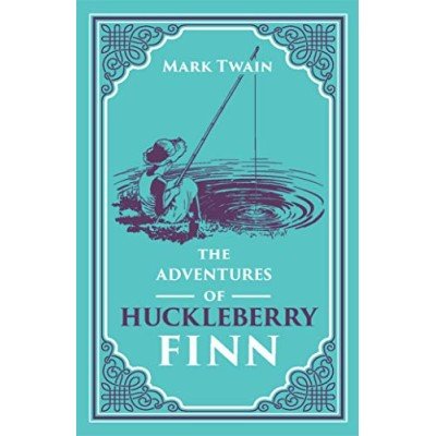 The Adventures of Huckleberry Finn - Mark Twain