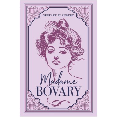 Madame Bovary Gustave Flaubert