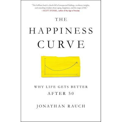 The Happiness Curve: Why Life Gets Better After 50