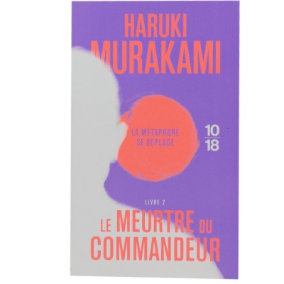 Librairie Oxford City Le meurtre du commandeur : La métaphore se déplace - Haruki Murakami Accueil tunisie