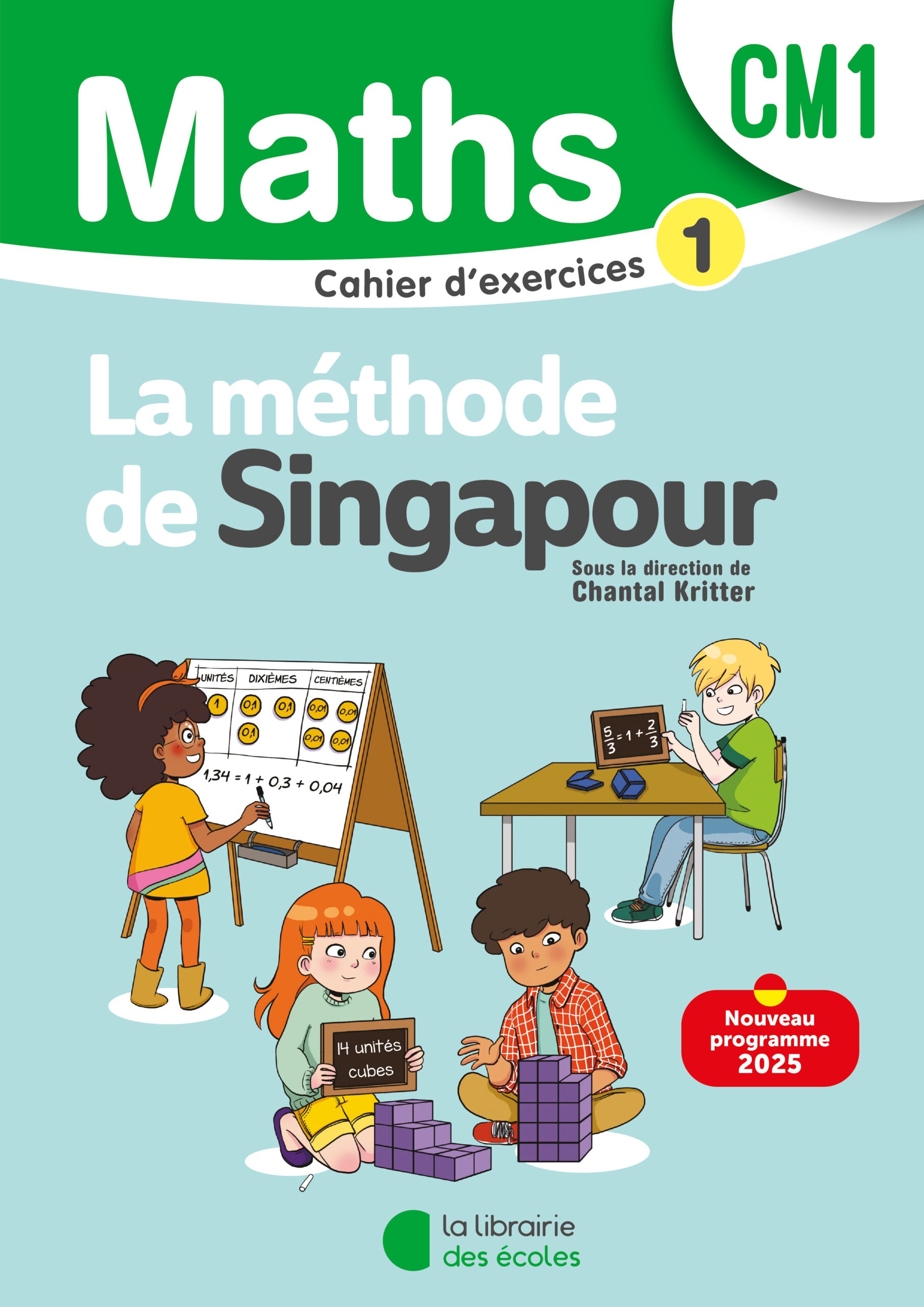 Cahier d'exercices Mathématiques CM1 Méthode de Singapour, couverture verte et bleue avec illustrations