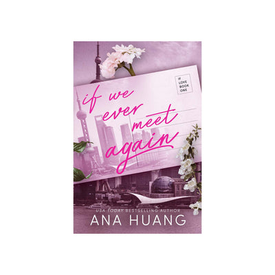 Ana Huang - If We Ever Meet Again - Roman Romance Anglais - Librairie Oxford City