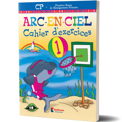 ARC EN CIEL CP CAHIER D'EXERCICES 1 - Librairie Oxford City