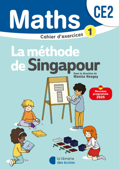 Mathématiques CE2 – Cahier d'exercices 1 – Méthode de Singapour (Programme 2025) - Librairie Oxford City