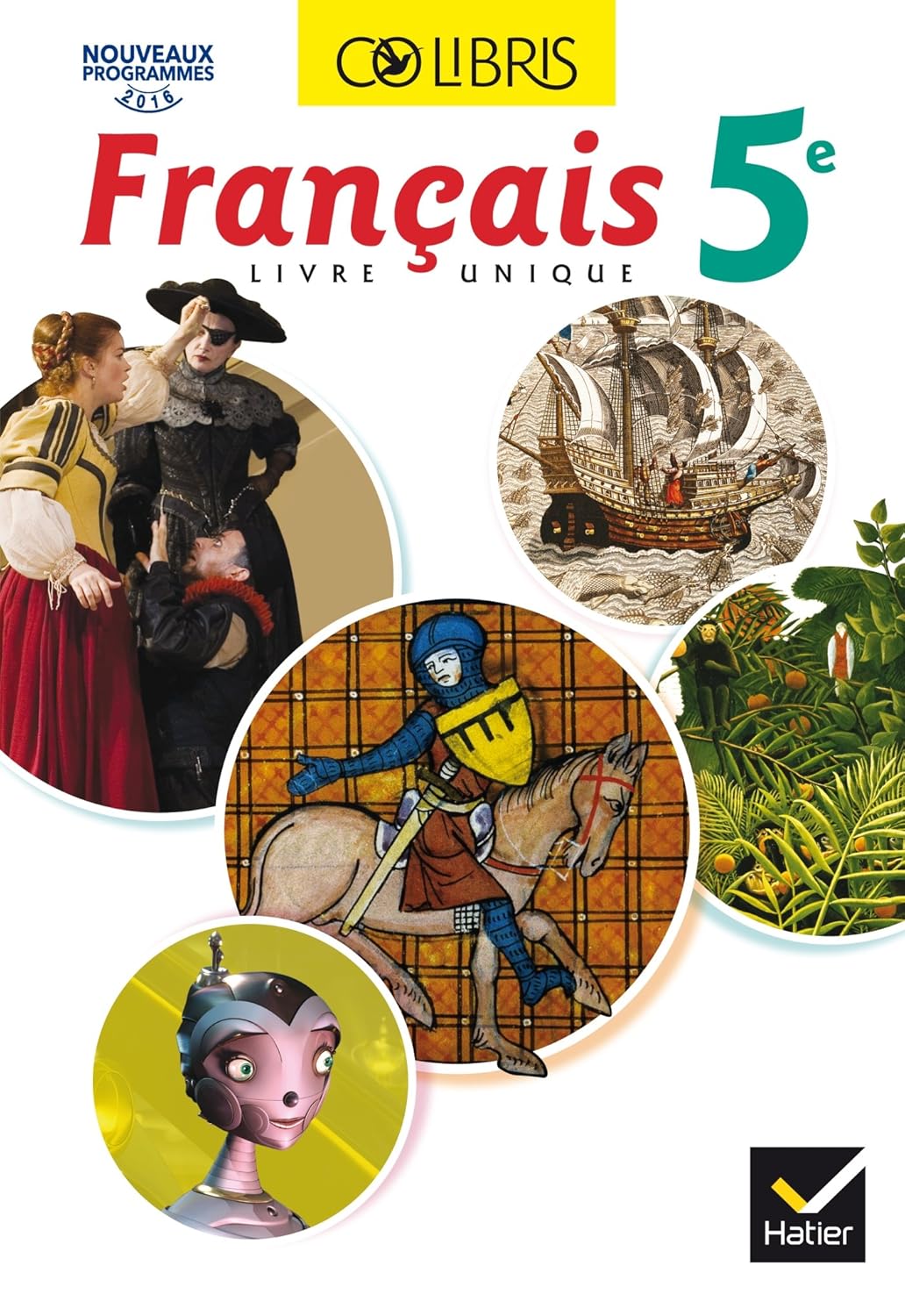 Colibris Français 5e éd. 2016 - Manuel de l'élève (Inclus "Mon carnet de bord 5e") - Librairie Oxford City