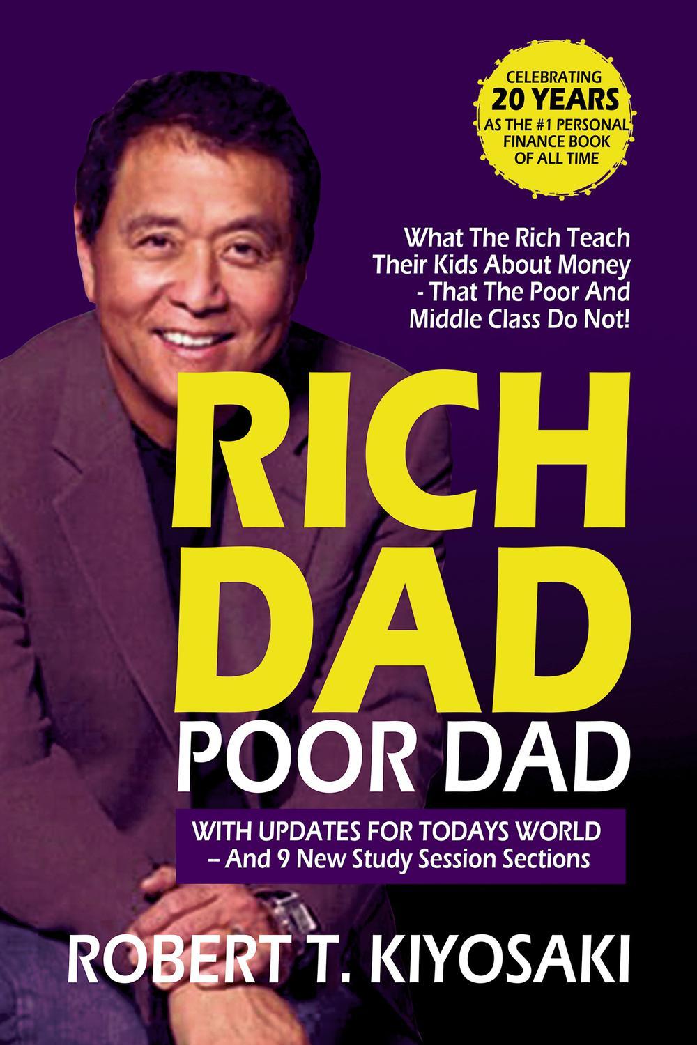 Rich Dad Poor Dad: What the Rich Teach Their Kids About Money That the Poor and Middle Class Do Not! - Librairie Oxford City