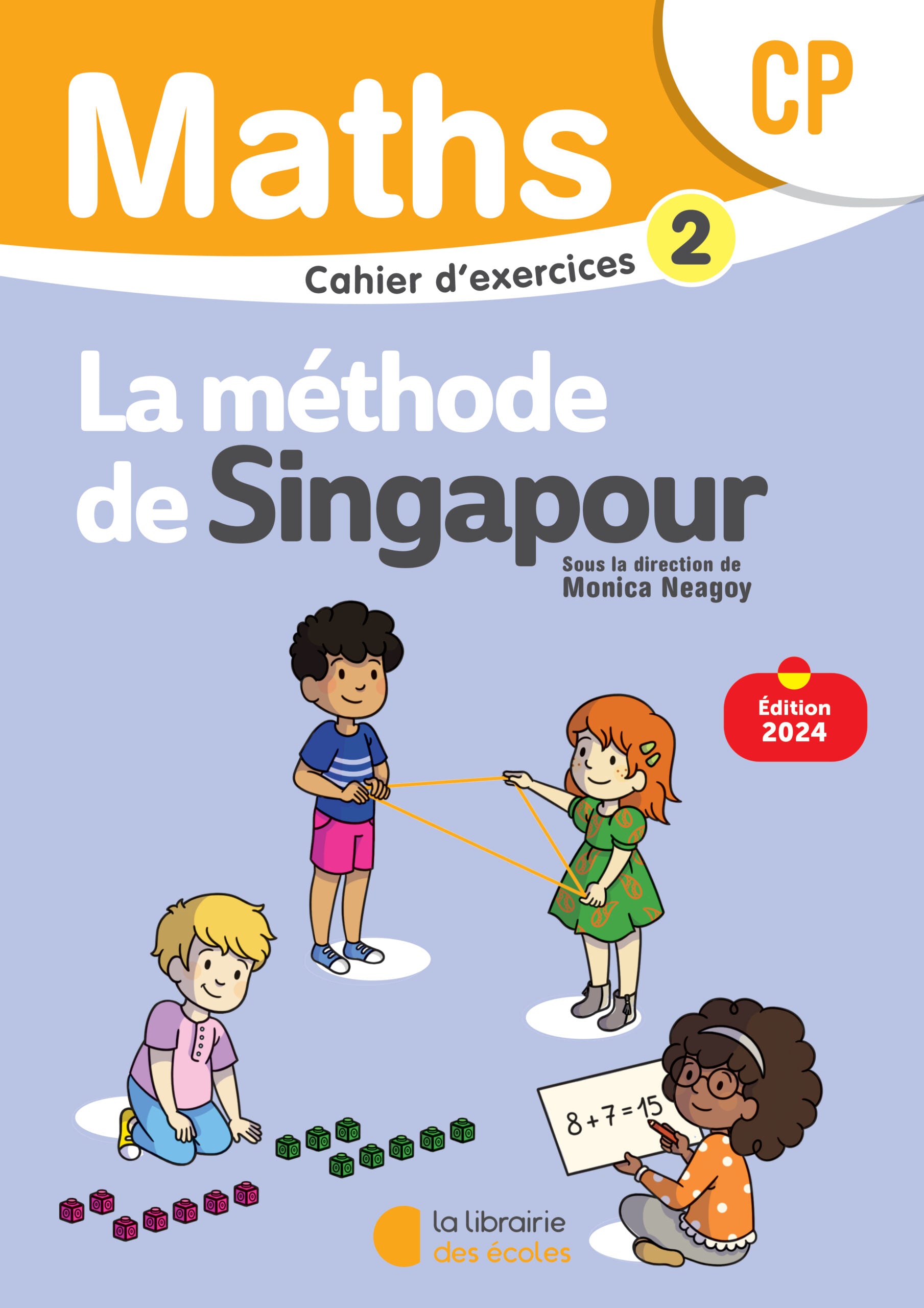 Cahier d'exercices 2 Méthode de Singapour Mathématiques CP – couverture orange et bleue