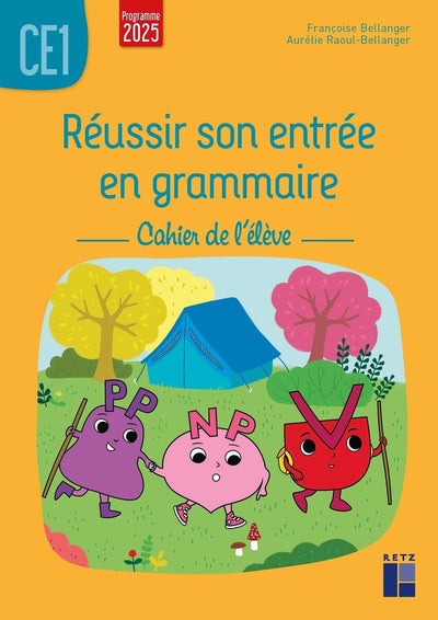 Réussir son entrée en grammaire CE1 - Cahier de l'élève (édition 2025) - Librairie Oxford City