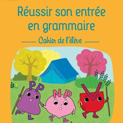 Réussir son entrée en grammaire CE1 - Cahier de l'élève (édition 2025) - Librairie Oxford City
